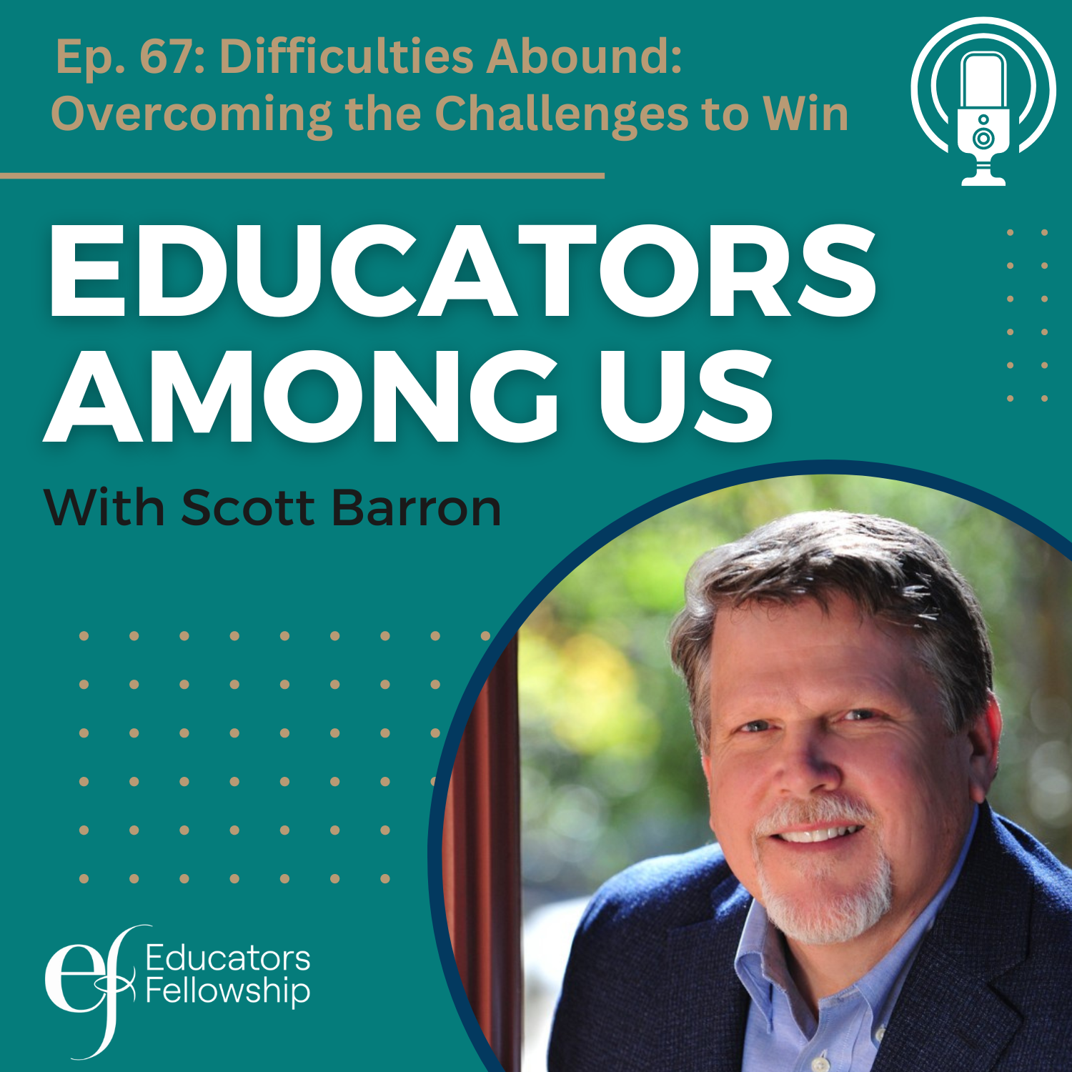 Educators Among Us Podcast Difficulties Abound: Overcoming the Challenges to Win