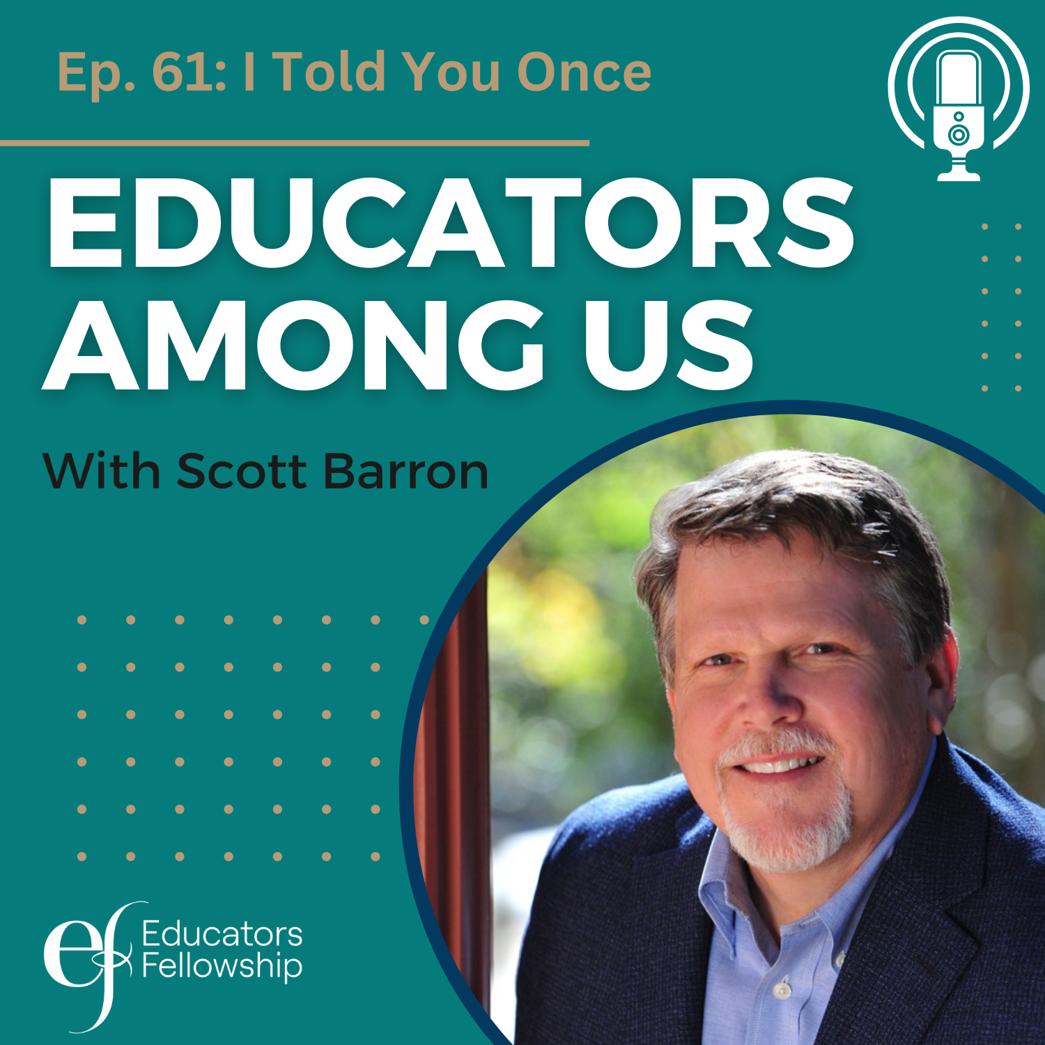 Educators Among Us Podcast I Told You Once